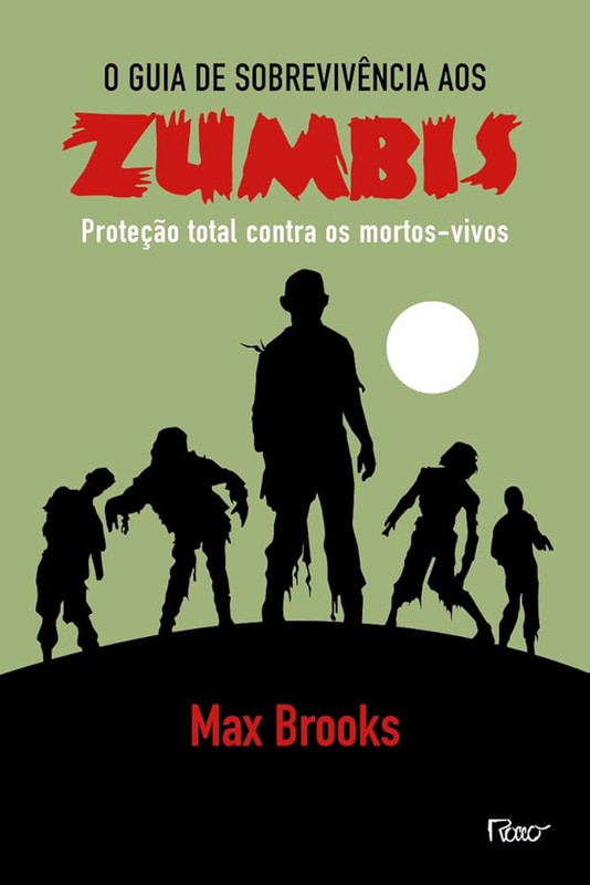 O GUIA DE SOBREVIVÊNCIA A ZUMBIS - PROTEÇÃO TOTAL CONTRA OS MORTOS-VIVOS