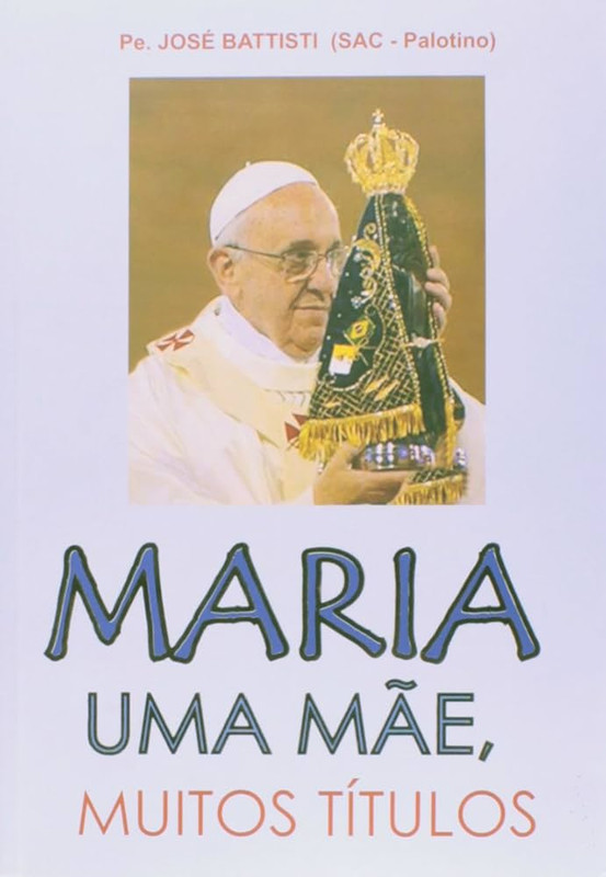 MARIA, UMA MÃDE, MUITOS TÍTULOS