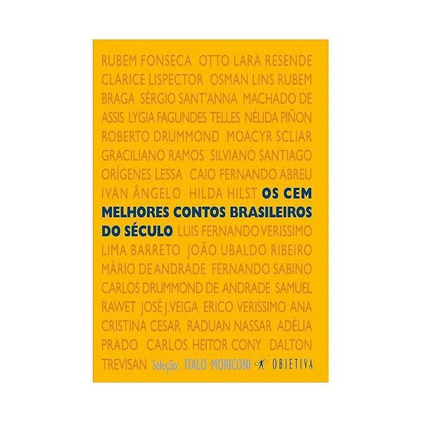 OS CEM MELHORES CONTOS BRASILEIROS DO SÉCULO XX