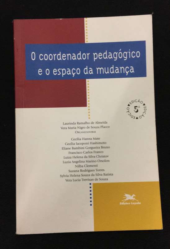 O COORDENADOR PEDAGÓGICO DE O ESPAÇO DA MUDANÇA - VOL. 03