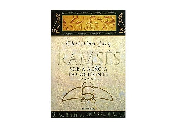 RAMSES V - SOB A ACÀCIA DO OCIDENTE