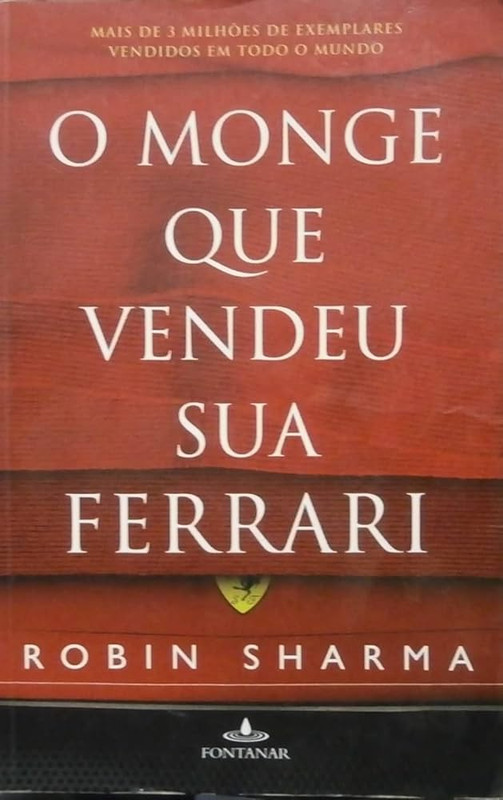 O MONGE QUE VENDEU SUA FERRARI
