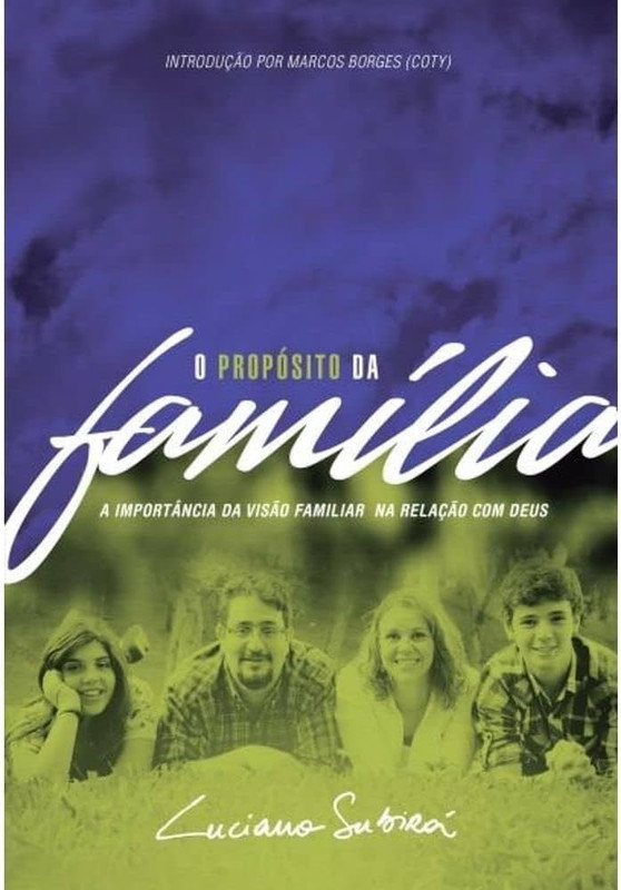 O PROPÓSITO DÀ FAMÍLIA: