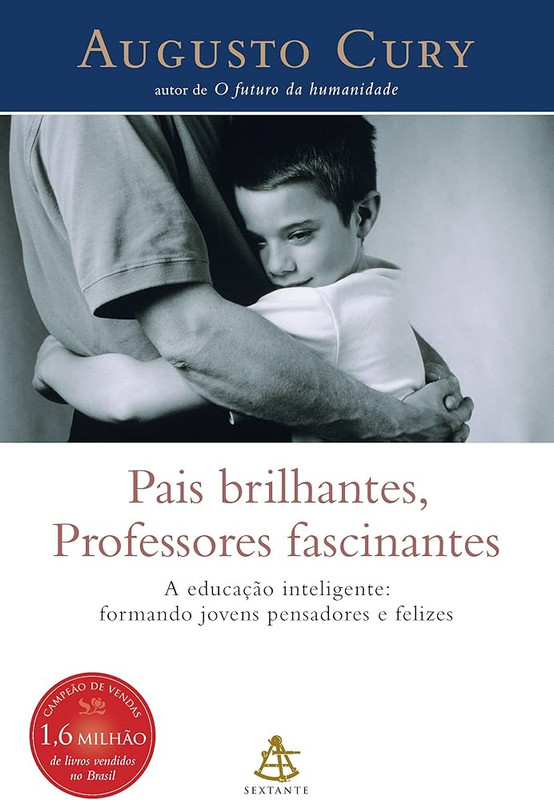 PAIS BRILHANTES, PROFESSORES FASCINANTES