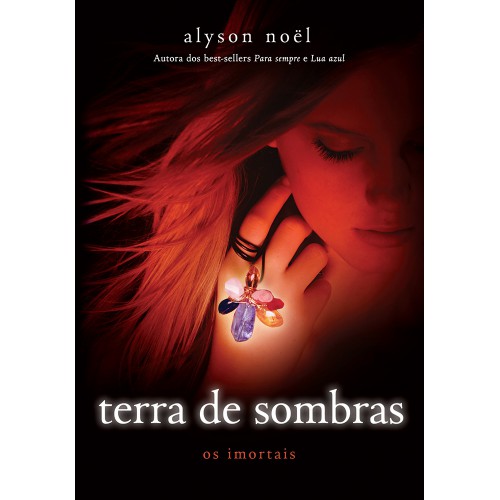 TERRA DE SOMBRAS. OS IMORTAIS