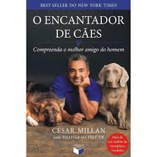 O ENCANTADOR DE CÃES COMPREENDA O MELHOR AMIGO DO HOMEM