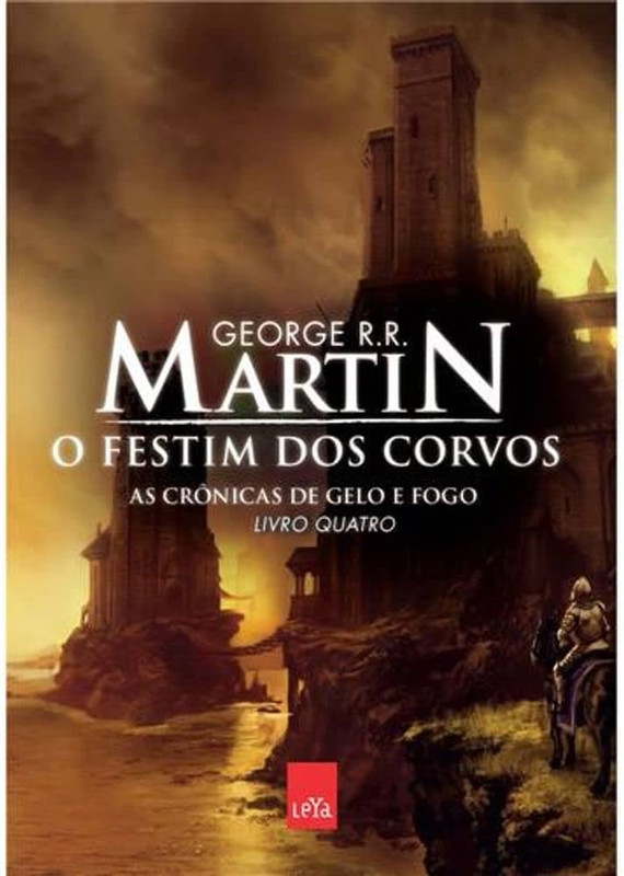 O FESTIM DOS CORVOS - COLEÇÃO AS CRÔNICAS DE GELO DE FOGO