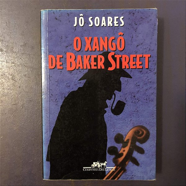 O XANGÔ DE BAKER STREET CAPA COMUM