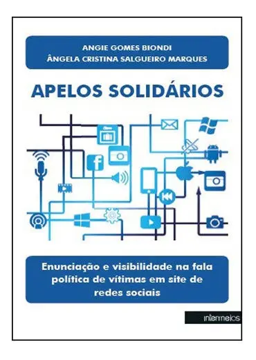 APELOS SOLIDÁRIOS:ENUNCIAÇÃO E VISIBILIDADE NA FALA POLÍTICA