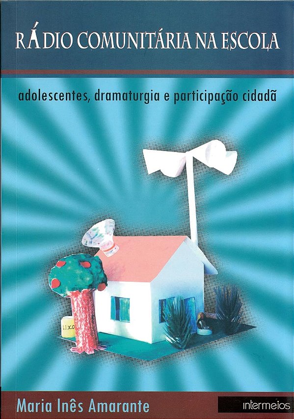 RÁDIO COMUNITÁRIA NA ESCOLA -