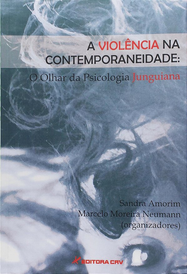 A VIOLÊNCIA NA CONTEMPORANEIDADE