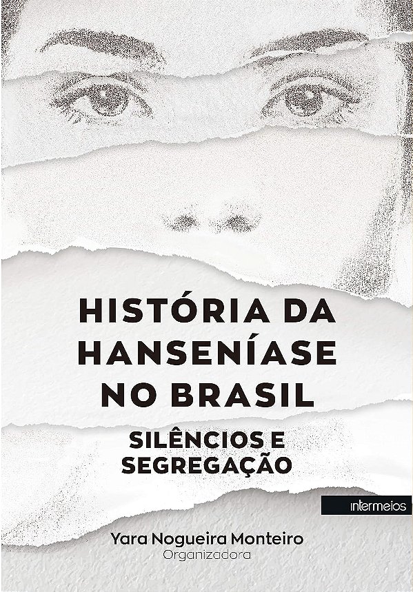 HISTÓRIA DA HANSENÍASE NO BRASIL