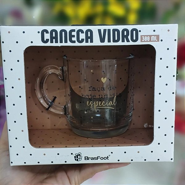 Caneca "Faça de Hoje um dia especial" Vidro 300 ml