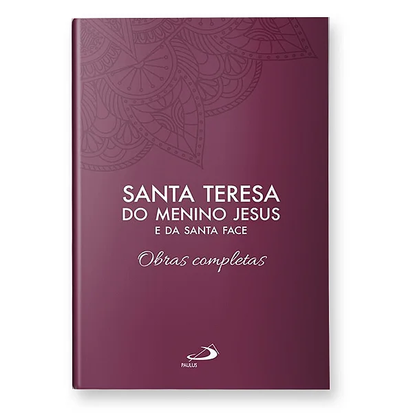 Livro Obras Completas de Santa Teresa do Menino Jesus e da Santa Face