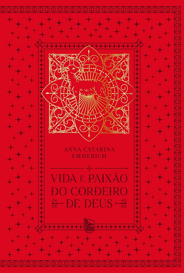 Vida e Paixão do Cordeiro de Deus