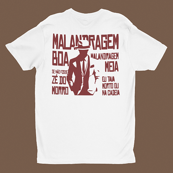 Camiseta Malandro - 100% Algodão | Homenagem ao Zé do Morro
