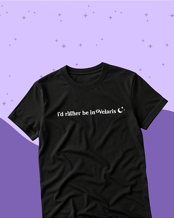 Camiseta "Be Velaris"