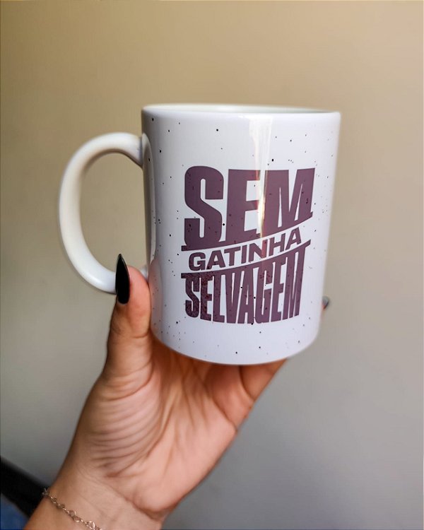 Caneca Sem Gatinha Selvagem
