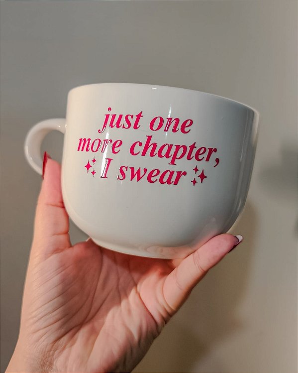 Caneca Jumbo - Just one more chapter