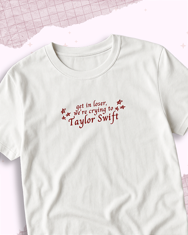 Camiseta "Get in loser"