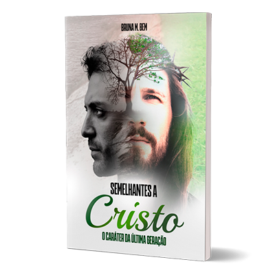 Semelhantes a Cristo: o caráter da última geração