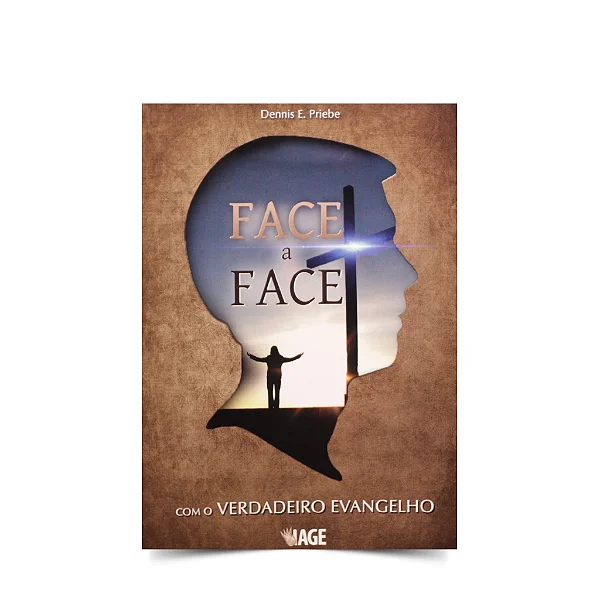 Face a Face Com O Verdadeiro Evangelho