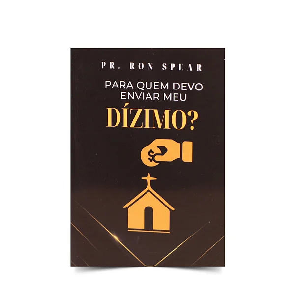 Para Quem Devo Enviar Meu Dízimo