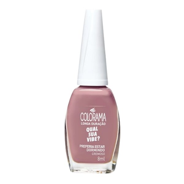 Esmalte Cremoso Preferia Estar Dormindo Coleção Qual sua Vibe 8ml - Colorama