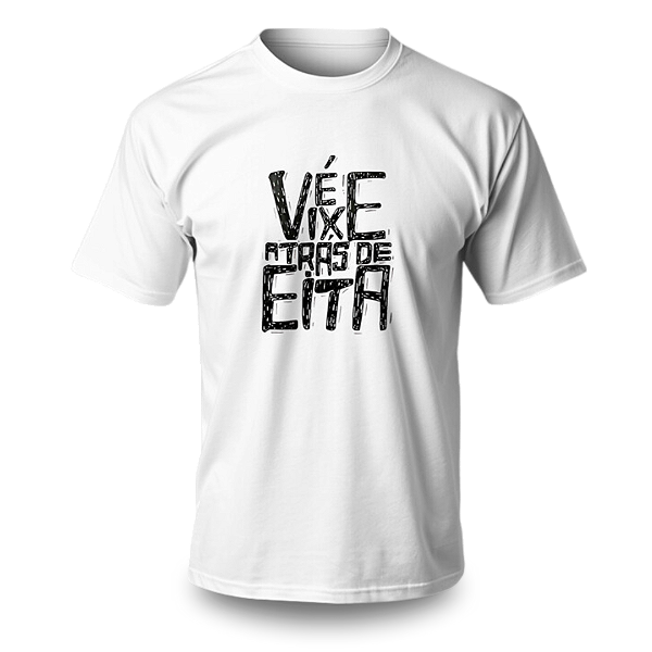 Camiseta Umbanda - Estampa Vixe Atrás de Eita