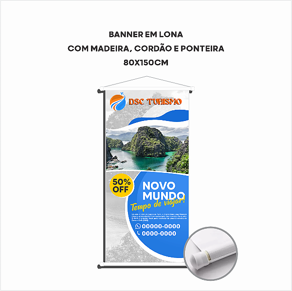 Banner em Lona - 80x150cm - Madeira, cordão e ponteira
