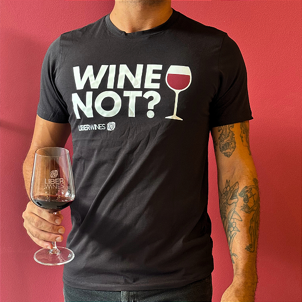 Camiseta Preta - Wine Not?