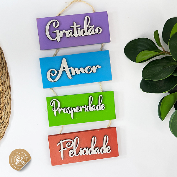 Plaquinhas de Madeira com palavras de poder: Gratidão, Prosperidade e Felicidade. Decoração com alma e vibração