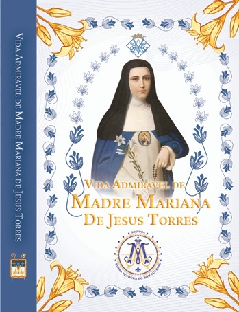 VIDA ADMIRAVEL DA REVERENDA MADRE MARIANA DE JESUS TORRES