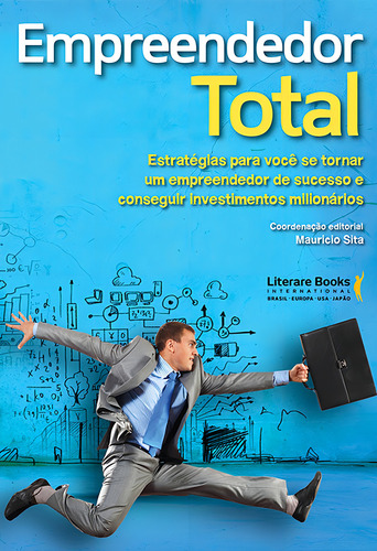 Empreendedor Total, De Sita, Maurício. Editorial Literare Books International Ltda, Tapa Mole En Português, 2017