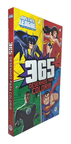 Livro Colorir 365 Dias Liga Justiça Dc Desenhos Heróis Pedagógico