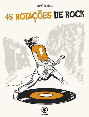 45 Rotações De Rock - Hervé Bourhis - Conrad