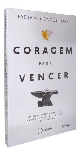 Livro Coragem Para Vencer Gestão Tempo Sucesso Coragem Carreira