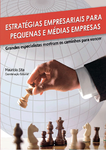 Estratégias Empresariais Para Pequenas E Médias Empresas, De Sita, Maurício. Editorial Literare Books International Ltda