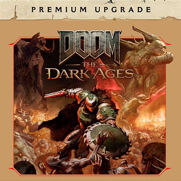 Doom: The Dark Ages Premium Edition Upgrade