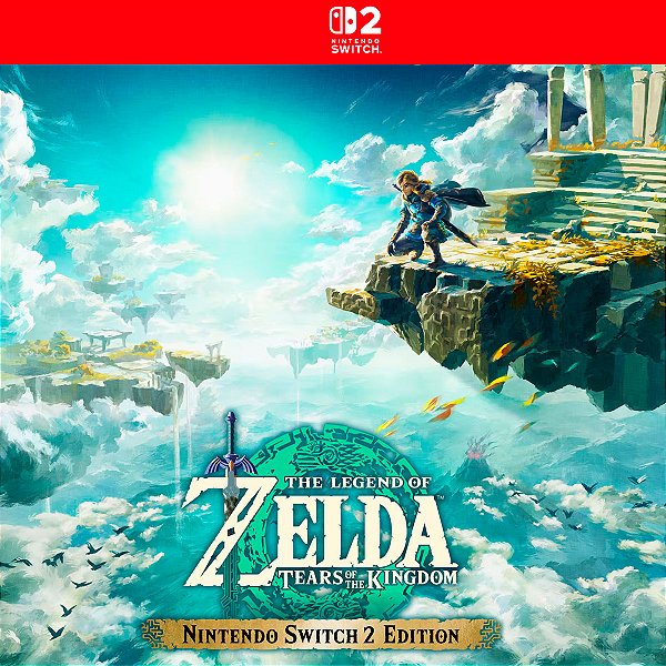 The Legend of Zelda™: Tears of the Kingdom – pacote de melhoria Nintendo Switch™ 2 Edition