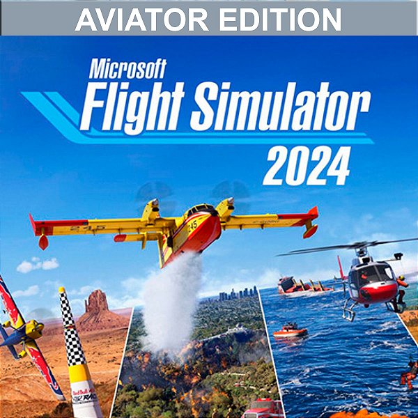Microsoft Flight Simulator 2024 Aviator Edition