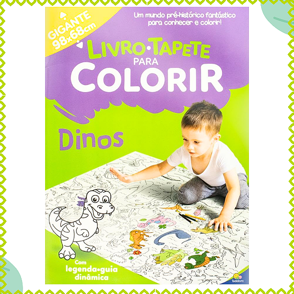 Livro Tapete para Colorir : Dinos Tamanho 98 x 68 Cm - Todolivro