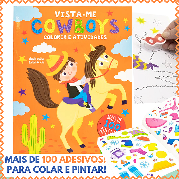 Livro De Colorir E Atividades Cowboys Vista-me Adesivos