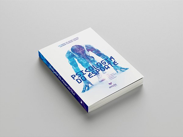 Psicologia do Esporte - Uma abordagem aplicada para atletas e treinadores