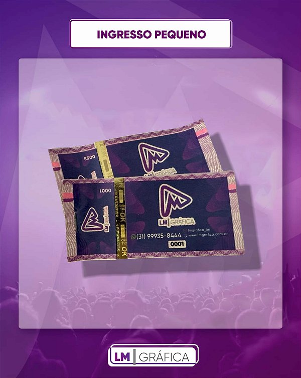 INGRESSO - PAPEL MOEDA - PEQUENO