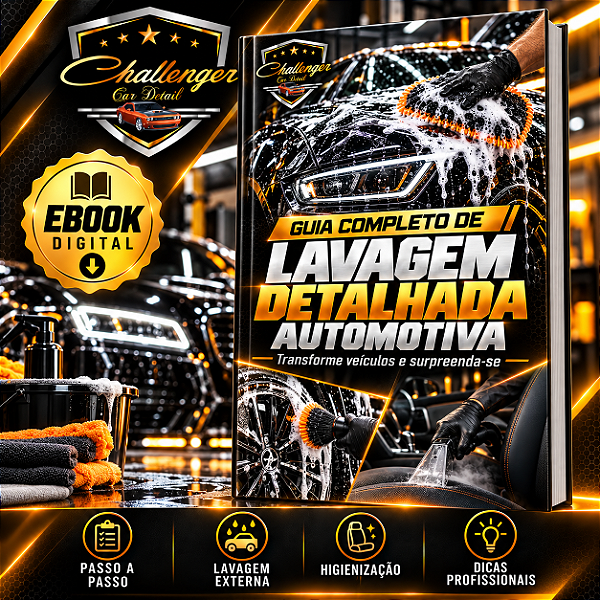 Guia Completo de Lavagem Detalhada Automotiva – Transforme Veículos e Surpreenda-se