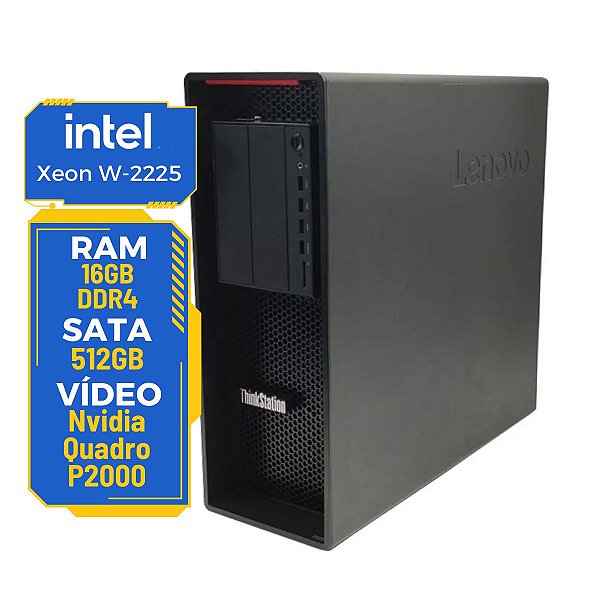 Workstation Lenovo P520 Xeon W-2225 16gb 512gb Nvidia P2000