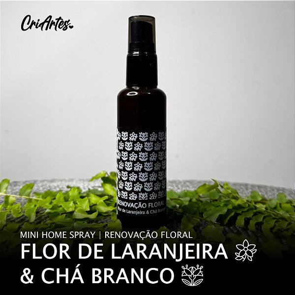 RENOVAÇÃO FLORAL | Mini Home Spray de Flor de Laranjeira & Chá Branco 60ml