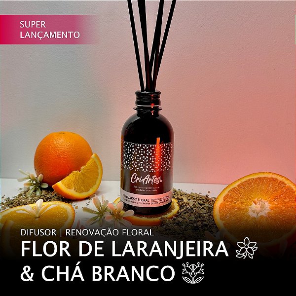 RENOVAÇÃO FLORAL | Difusor de Flor de Laranjeira & Chá Branco 250ml