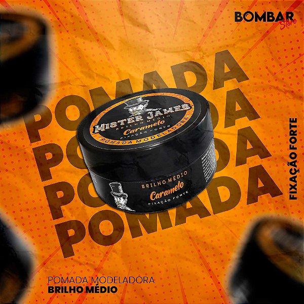 Pomada Modeladora Caramelo Fixação Forte 90g | Mister James®